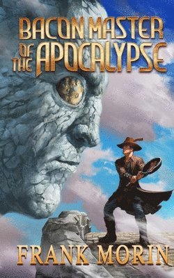 Frank Morin, Joshua Essoe - Bacon Master of the Apocalypse, Häftad