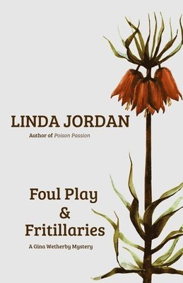 Foul Play & Fritillaries 1