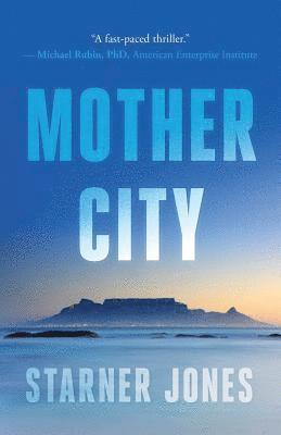Starner Jones - Mother City: Mayhem in Paradise, Häftad