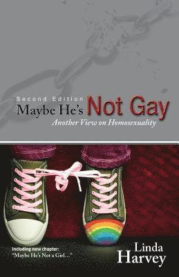 Maybe He's Not Gay -- Second Edition 1