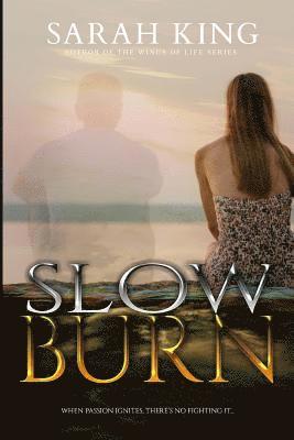 Slow Burn 1