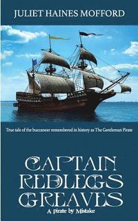 bokomslag Captain Redlegs Greaves: A Pirate by Mistake
