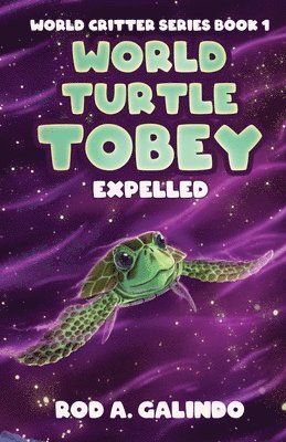 bokomslag World Turtle Tobey Expelled