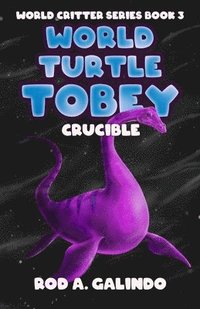 bokomslag World Turtle Tobey Crucible