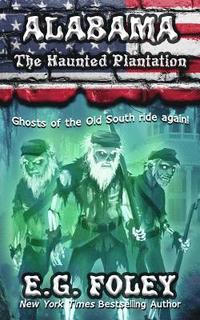 bokomslag The Haunted Plantation (50 States of Fear