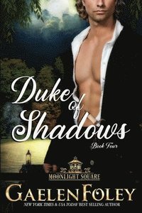 bokomslag Duke of Shadows (Moonlight Square, Book 4)