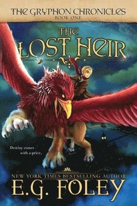 bokomslag The Lost Heir (The Gryphon Chronicles, Book 1)