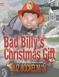 bokomslag Bad Billy's Christmas Gift: A Christmas Story
