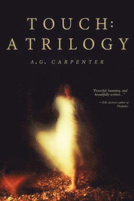 A G Carpenter, A. G. Carpenter, A.G. Carpenter - Touch, Häftad