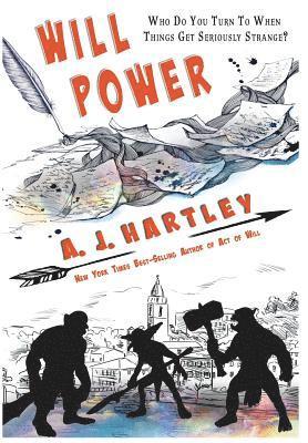 A J Hartley, A. J. Hartley, A.J. Hartley - Will Power, Inbunden