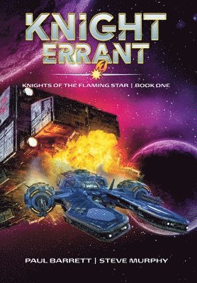 Paul Barrett, Steve Murphy - Knight Errant, Inbunden