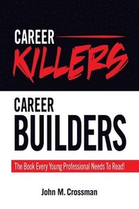 bokomslag Career Killers/Career Builders