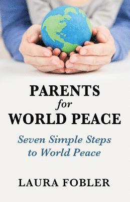 bokomslag Parents for World Peace