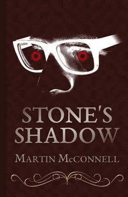 Stone's Shadow 1