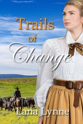 Lana Lynne - Trails of Change: A New Sunset, Häftad. Tillgänglighet: Lägg i varukorg