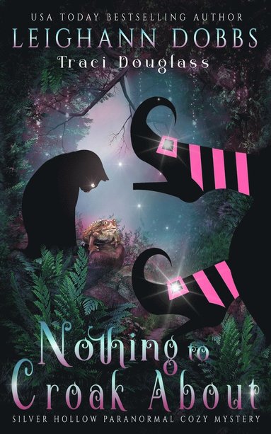 Leighann Dobbs, Traci Douglass - Nothing To Croak About, Häftad