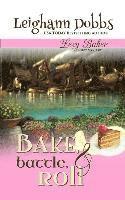 Leighann Dobbs - Bake, Battle & Roll, Häftad