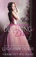 Leighann Dobbs, Harmony Williams - Deceiving The Duke, Häftad