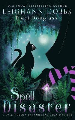 Leighann Dobbs, Traci Douglass - Spell Disaster, Häftad