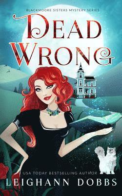 Leighann Dobbs - Dead Wrong, Häftad