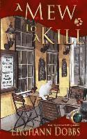 Leighann Dobbs - A Mew To A Kill, Häftad