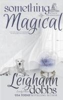 Leighann Dobbs, Emely Chase - Something Magical, Häftad