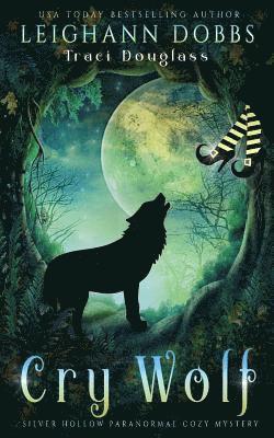 Leighann Dobbs, Traci Douglass - Cry Wolf, Häftad