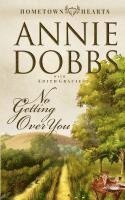 Annie Dobbs, Edith Gracie - No Getting Over You, Häftad