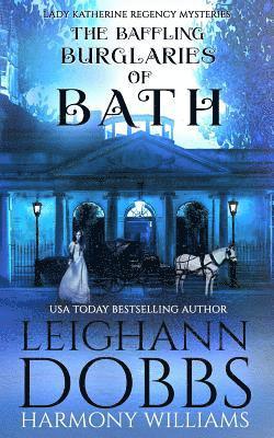 The Baffling Burglaries Of Bath 1