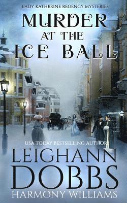 Leighann Dobbs, Harmony Williams - Murder at the Ice Ball, Häftad