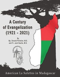 bokomslag A Centuryof Evangelization (1921 - 2021)