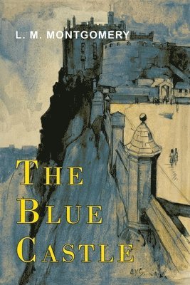L M Montgomery - Blue Castle, Häftad