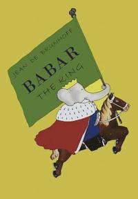 bokomslag Babar the King