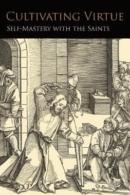 Anonymous - Cultivating Virtue, Häftad