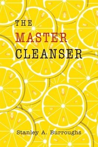 bokomslag The Master Cleanser