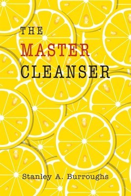 Stanley Burroughs - Master Cleanser, Häftad