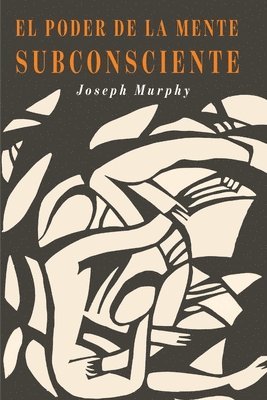 Joseph Murphy - Poder De La Mente Subconsciente, Häftad