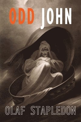 Olaf Stapledon - Odd John, Häftad