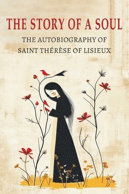 Therese of Lisieux - Story of a Soul, Häftad