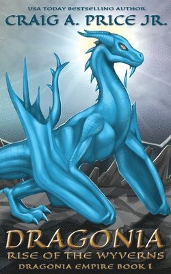 Dragonia Rise of the Wyverns 1