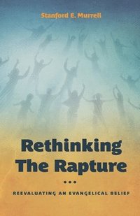bokomslag Rethinking the Rapture