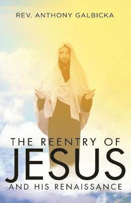 The Reentry of Jesus and His Renaissance 1