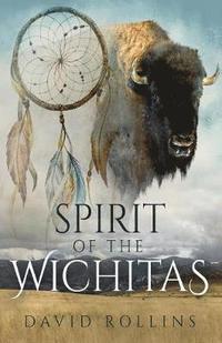 bokomslag Spirit of the Wichitas