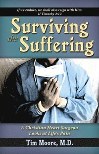 bokomslag Surviving the Suffering