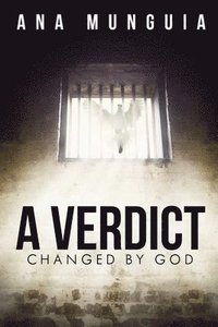 bokomslag A Verdict Changed by God