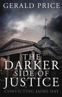 bokomslag Darker Side of Justice