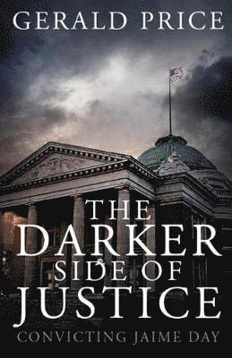 The Darker Side of Justice 1