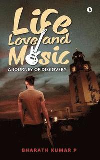 bokomslag Life, Love and Music: A Journey of Discovery