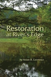 bokomslag Restoration at River's Edge