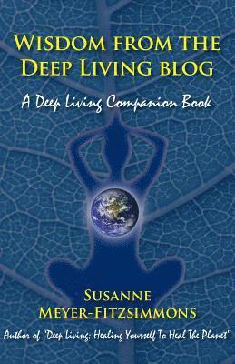 Wisdom from the Deep Living Blog 1